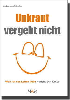 Unkraut vergeht nicht - von Andrea Lapp-Schreiber